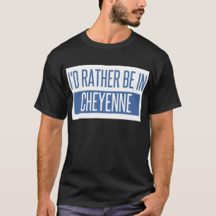 Camiseta Prefiero estar en Cheyenne
