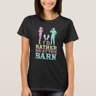 Camiseta Prefiero estar en el "Barn Horse Owner" Trainer Co