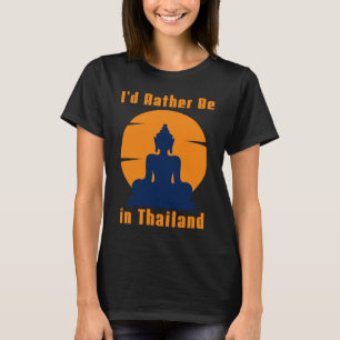 Camiseta Prefiero estar en el Buda de Tailandia