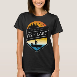 Camiseta Prefiero Estar En El Lago De Pescado Wisconsin Sun
