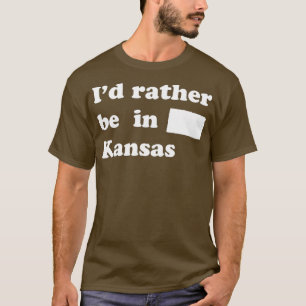 Camiseta Prefiero estar en Kansas para los Kansans