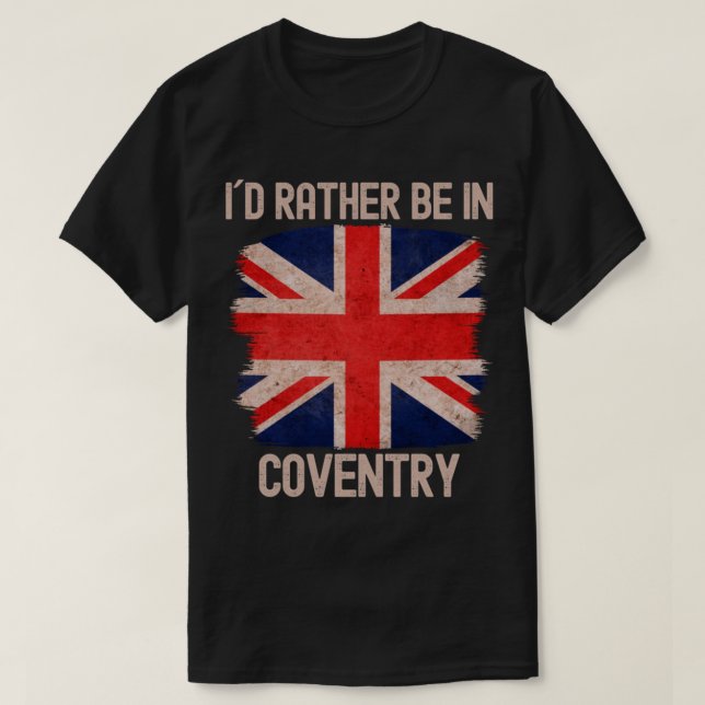 Camiseta Prefiero Estar En La Ciudad De Coventry (Diseño del anverso)