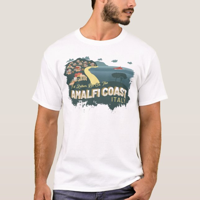 Camiseta Prefiero Estar En La Costa Amalfitana (Anverso)