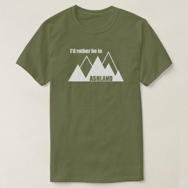 Camiseta Prefiero estar en la montaña Ashland Oregon (Diseño del anverso)