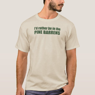 Camiseta Prefiero Estar En Las Barrenas De Pino