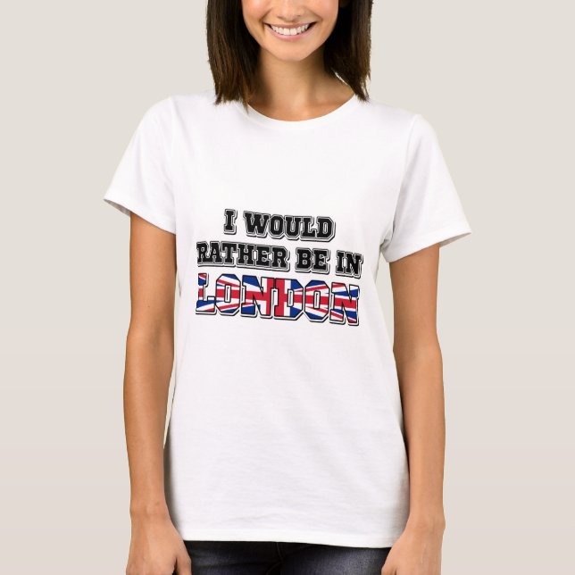 Camiseta Prefiero Estar En Londres (Anverso)
