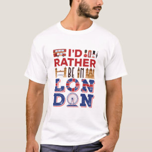 Camiseta Prefiero estar en Londres Inglaterra Gran Bretaña