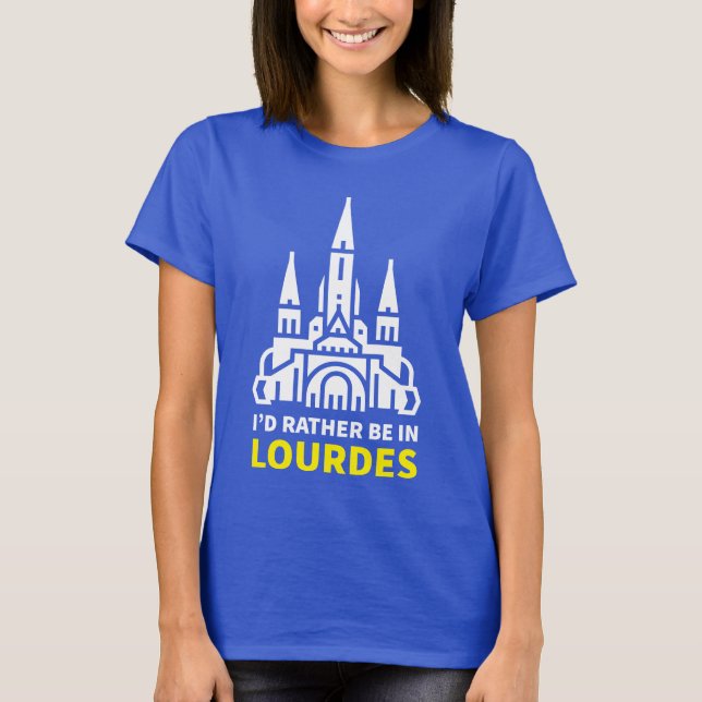 Camiseta Prefiero estar en Lourdes (Anverso)
