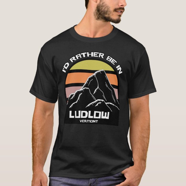 Camiseta Prefiero estar en Ludlow Vermont (Anverso)