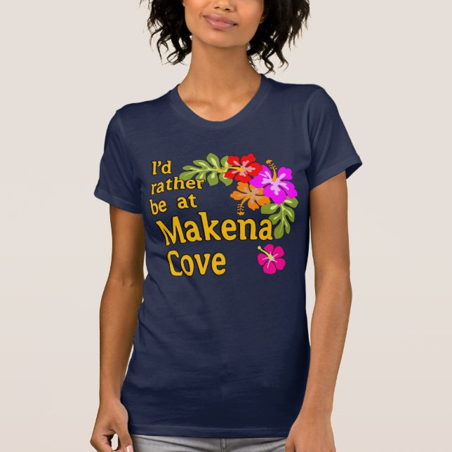 Camiseta Prefiero estar en Makena Cove Hawaii (Anverso)