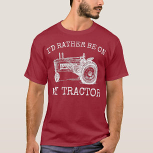 Camiseta Prefiero Estar En Mi Regalo De Cultivo De Tractore