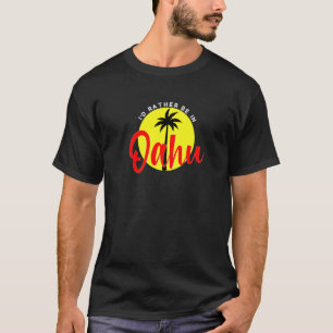 Camiseta Prefiero estar en Oahu - Beach Vacation Blue Premi