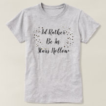 Prefiero estar en Stars Hollow T-Shirt