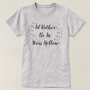 Camiseta Prefiero estar en Stars Hollow T-Shirt