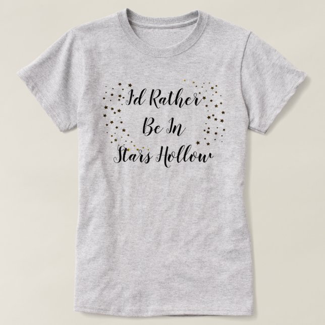 Camiseta Prefiero estar en Stars Hollow T-Shirt (Diseño del anverso)