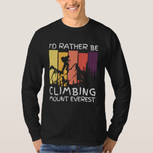 Camiseta Prefiero Estar Escalando El Monte Everest