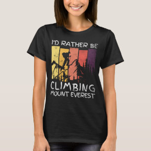 Camiseta Prefiero Estar Escalando El Monte Everest