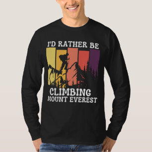 Camiseta Prefiero Estar Escalando El Monte Everest