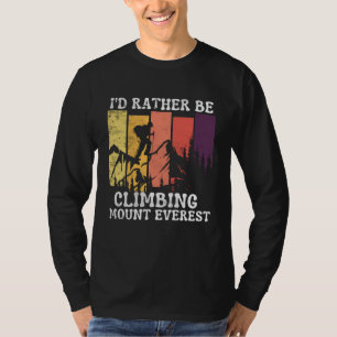 Camiseta Prefiero Estar Escalando el Monte Everest Ropa de