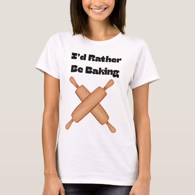 Camiseta Prefiero estar horneando (Anverso)