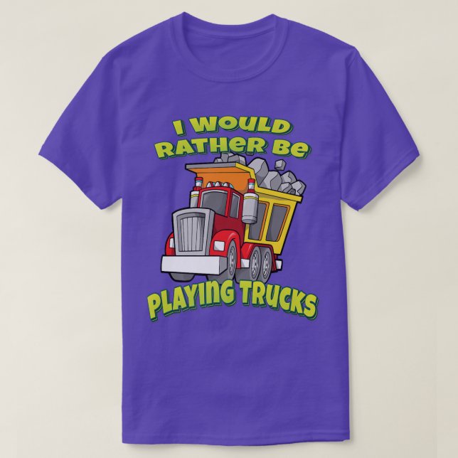 Camiseta Prefiero estar jugando con camiones (Diseño del anverso)