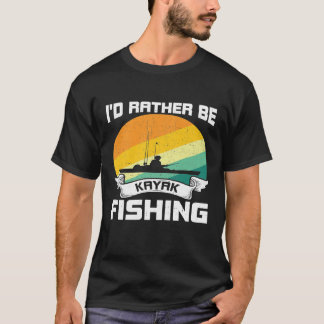 Camiseta Prefiero estar pescando en kayak Regalo divertido