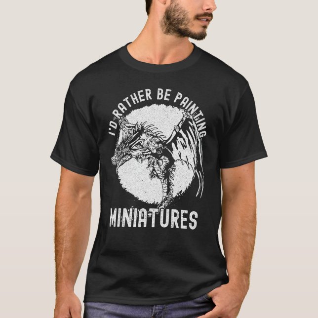 Camiseta Prefiero estar pintando miniaturas - Modelo gracio (Anverso)