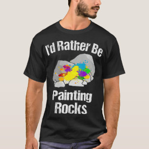 Camiseta Prefiero Estar Pintando Rocas
