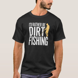 Camiseta Prefiero estar sucia pescando en la playa de detec