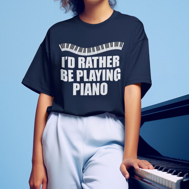 Camiseta Prefiero estar tocando piano gracioso pianista (Subido por el creador)