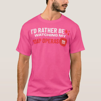 Camiseta Prefiero Estar Viendo Mis Telenovelas