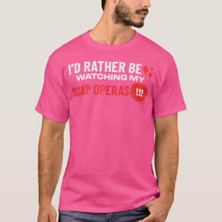 Camiseta Prefiero Estar Viendo Mis Telenovelas