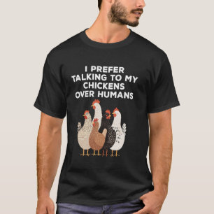 Camiseta Prefiero hablar con mis gallinas divertidas amante