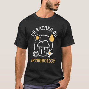 Camiseta Prefiero Hacer Meteorología Mínima