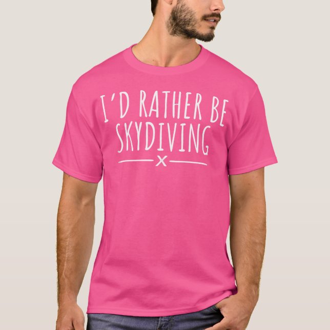 Camiseta Prefiero Hacer Skydiving (Anverso)