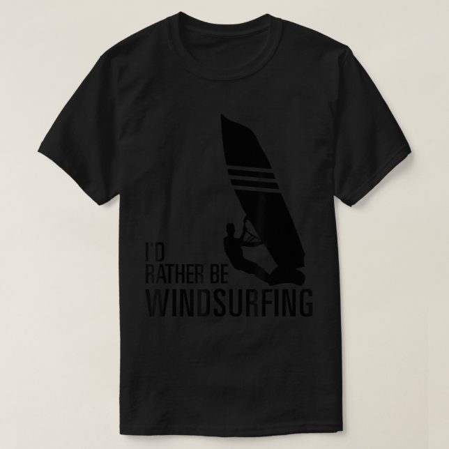 Camiseta Prefiero hacer Windsurf, Windsurf T-Shirt (Diseño del anverso)