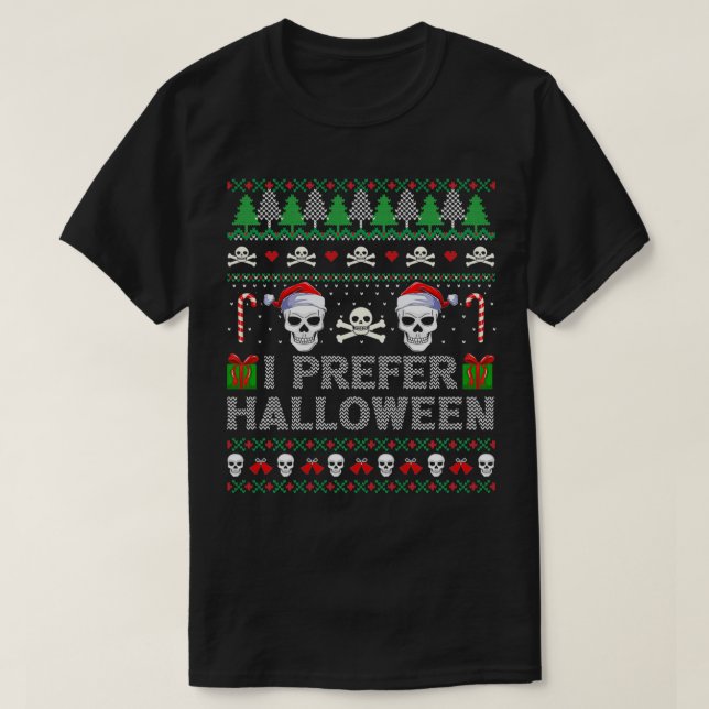 Camiseta Prefiero Halloween antes que Navidad Fea (Diseño del anverso)