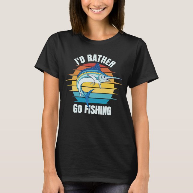 Camiseta Prefiero ir a pescar pez espada Marlin (Anverso)