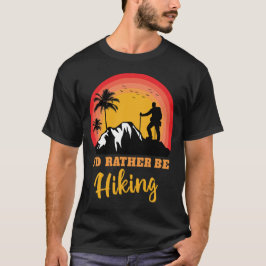 Camiseta Prefiero ir de excursión por la aventura al aire l
