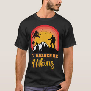 Camiseta Prefiero ir de excursión por la aventura al aire l
