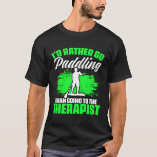 Camiseta Prefiero Ir Paddling SUP Boarding Stand Up Padd