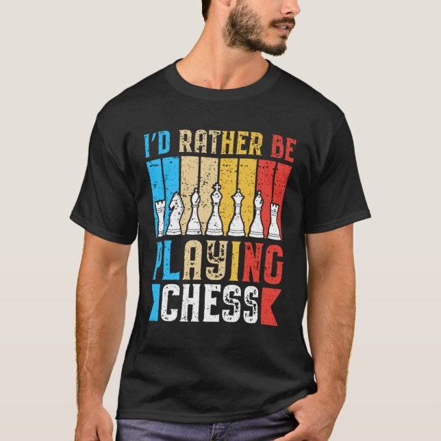 Camiseta Prefiero Jugar Al Ajedrez De Ajedrez (Anverso)