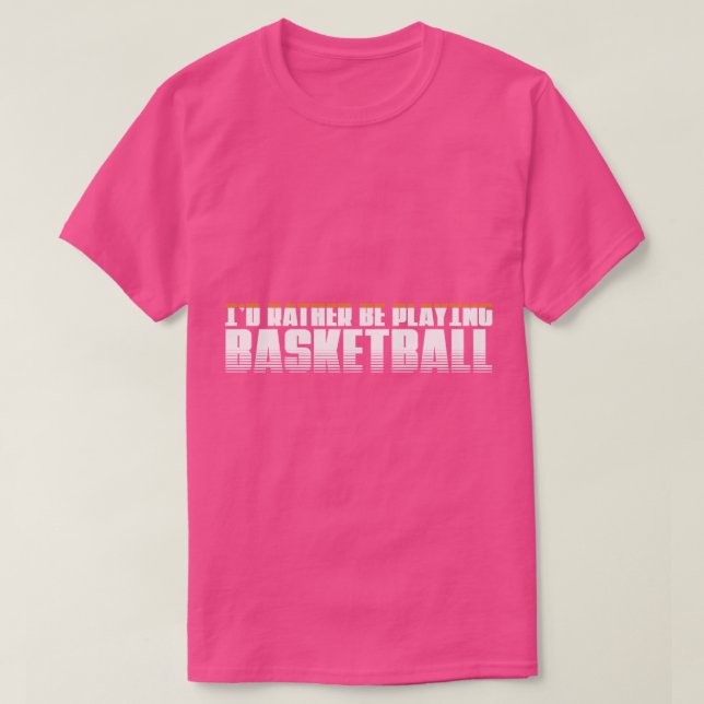 Camiseta Prefiero jugar al baloncesto Perfecto presente (Diseño del anverso)