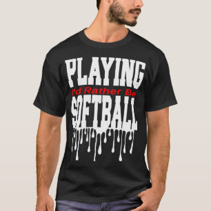 Camiseta Prefiero jugar al softball