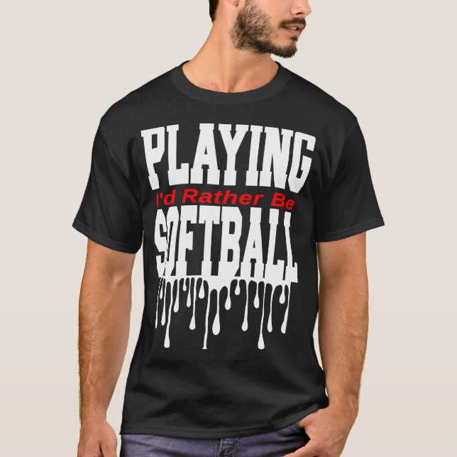 Camiseta Prefiero jugar al softball (Anverso)