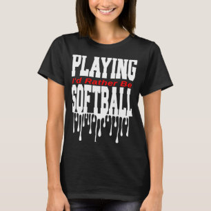 Camiseta Prefiero jugar al softball