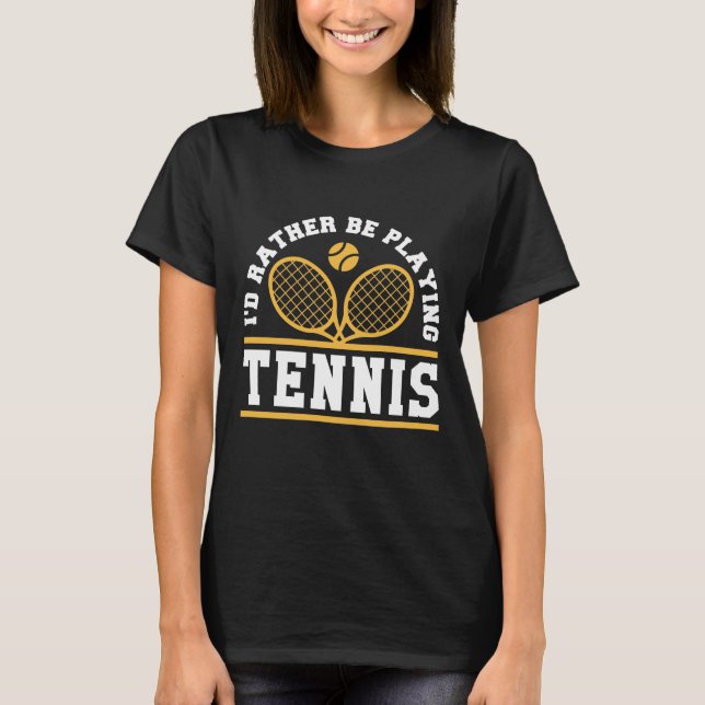 Camiseta Prefiero jugar al tenis (Anverso)