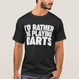 Camiseta Prefiero jugar dardos 1