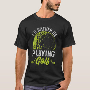 Camiseta Prefiero jugar golf