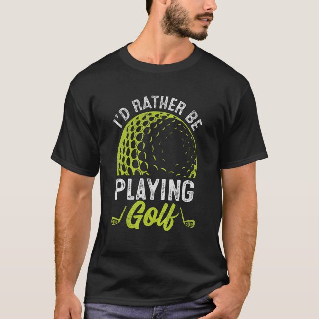 Camiseta Prefiero jugar golf (Anverso)